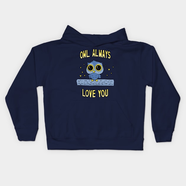 Owl Always Love You Kids Hoodie by SubtleSplit